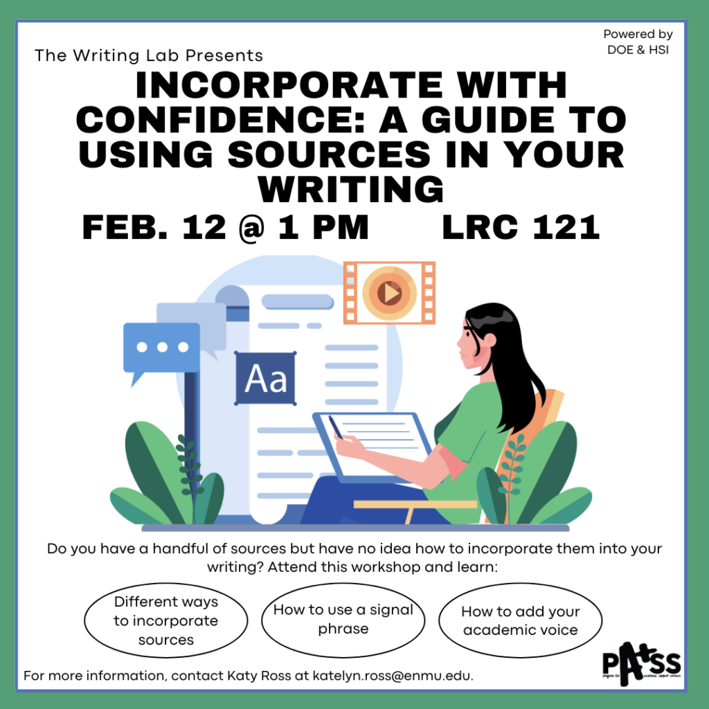 The second workshop in the Writing Lab Spring 2025 series titled 'Incorporate With Confidence: A Guide to Using Sources in Your Writing'.