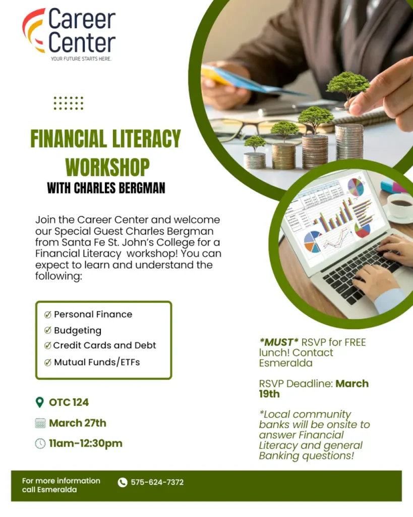 A flyer from the Career Center that is titled "Financial Literacy Workshop with Charles Bergman". The text below it reads "Join the Career Center and welcome our Special Guest Charles Bergman for a Financial Literacy workshop" The event is scheduled for March 27th, 2025 between 11:00 AM and 12:30 PM.